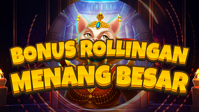 bonus rollingan menang besar