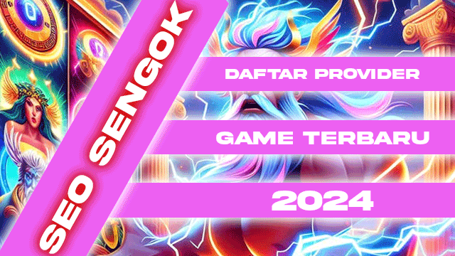 Daftar Provider Game Terbaik 2024