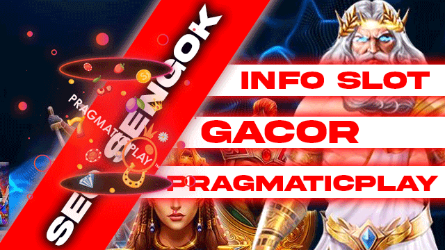 Info Slot Gacor Pragmatic Play