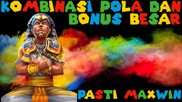 Kombinasi Pola Dan Bonus Besar Pasti Maxwin