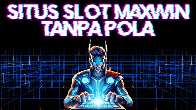 SITUS SLOT MAXWIN TANPA POLA