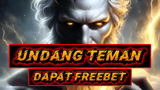 UNDANG TEMAN DAPAT FREEBET