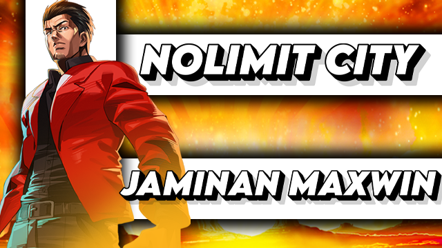 NOLIMIT CITY JAMINAN MAXWIN