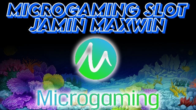 MICROGAMING SLOT JAMIN MAXWIN